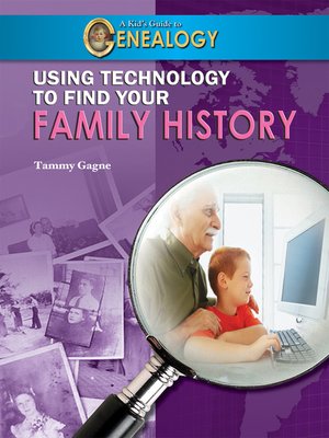 cover image of Using Technology to Find Your Family History